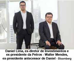 Daniel Lima, ex-diretor de Investimentos e ex-presidente da Petros - Walter Mendes, ex-presidente antecessor de Daniel - Bloomberg