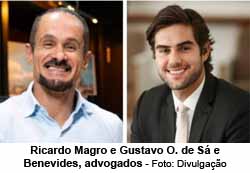 Ricardo Magro e Gustavo O. de S e Benevides, advogados - Foto: Divulgao