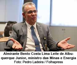 O Ministro de Minas e Energia, Bento Albuquerque - Foto: Pedro Ladeira / Folhapress