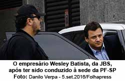 Wesley Batista, da JBS, aps ser conduzido  Polcia Federal-SP - Foto: Danilo Verpa - 5.set.2016 / Folhapress