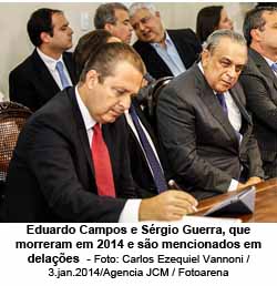Eduardo Campos e Srgio Guerra, que morreram em 2014 e so mencionados em delaes - Carlos Ezequiel Vannoni - 3.jan.2014/Agencia JCM/Fotoarena