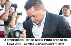 O empresrio Ronan Maria Pinto presos na Lava Jato - Geraldo Bubniak/AGB/1-4-2016