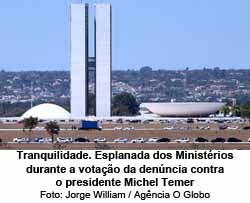 Tranquilidade. Esplanada dos Ministrios durante a votao da denncia contra o presidente Michel Temer - Foto: Jorge William / Agncia O Globo
