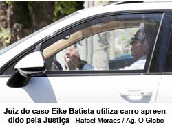 Juiz do caso Eike Batista utiliza carro apreendido pela Justia - Rafael Moraes / Agncia O Globo