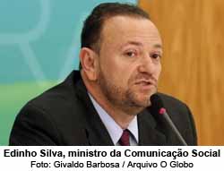 O Globo - 10/05/15 - Edinho Silva, ministro da Comunicao Social - Foto: Givaldo Barbosa / Arquivo O Globo