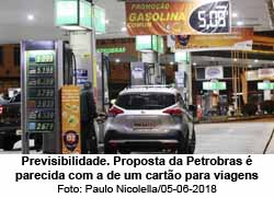 Previsibilidade. Proposta da Petrobras  parecida com a de um carto para viagens Foto: Paulo Nicolella/05-06-2018