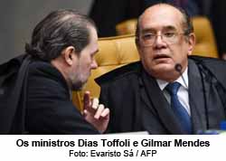Dias Toffoli e Gilmar Mendes - Foto: Evaristo S - AFP