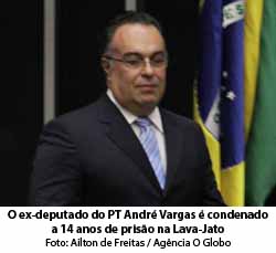 O Globo - 23/09/2015 - O ex-deputado do PT Andr Vargas  condenado a 14 anos de priso na Lava-Jato - Foto: Ailton de Freitas / Agncia O Globo