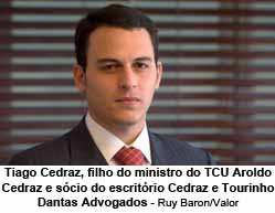 Tiago Cedraz, filho do ministro do TCU Aroldo Cedraz e scio do escritrio Cedraz e Tourinho Dantas Advogados - Ruy Baron/Valor