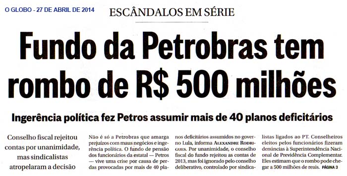 O Globo - 27/04/2014 - PETROS: Prejuzo Milionrio - Capa