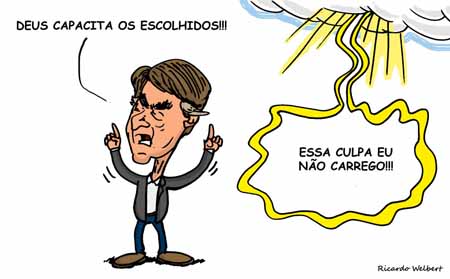 Jair Bolsonaro: Deus capacita - Charge: Ricargo Welbert