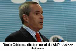 Dcio Oddone, diretor-geral da ANP - Agncia Petrobras