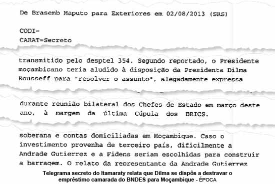 POCA - 10/01/16 - Telegrama secreto do Itamaraty relata que Dilma se disps a destravar o emprstimo camarada do BNDES para Moambique