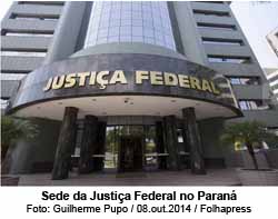 Sede da Justia Federal no Paran - Foto: Guilherme Pupo / 08.out.2014 / Folhapress