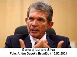 General Luna e Silva  - Foto: Andr Dusek / Estado / 19.02.2021