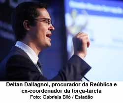 Deltan Dallagnol, procurador da Reblica e ex-coordenador da fora-tarefa - Foto: Gabriela Bil / Estado