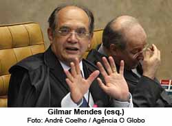 Gilmar Mendes (esq.) - Foto: Andr Coelho / Agncia O Globo