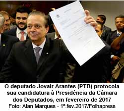 O deputado Jovair Arantes (PTB) protocola sua candidatura à Presidência da Câmara dos Deputados, em fevereiro de 2017 - Foto: Alan Marques - 1º.fev.2017/Folhapress