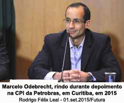 Marcelo Odebtecht, rindo durante depoimento na CPI da Petrobras, em Curitiba, 2015 - Foto: Rodrigo Flix Leal / 01.set.2015 / Futura