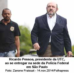 Folha de So Paulo - Ricardo Pessoa, presidente da UTC, ao se entregar na sede da Polcia Federal em So Paulo - Foto: Zanone Fraissat - 14.nov.2014/Folhapress