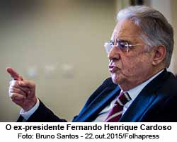 O ex-presidente Fernando Henrique Cardoso - Foto: Bruno Santos / 22.out.2015 / Folhapress