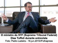 O ministro do STF (Supremo Tribunal Federal) Dias Toffoli durante entrevista - Foto: Pedro Ladeira - 18.jun.2015//Folhapress