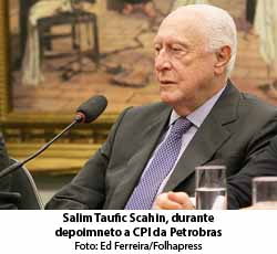 Folha de So Paulo - 16/11/15 - Salim Taufic Scahin, durante depoimneto a CPI da Petrobras - Foto: Ed Ferreira/Folhapress
