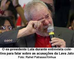 Ex-presidente Lula durante entrevista coletiva para falar sobre acusaes da Lava Jato - Foto: Rahel Patrassol / Xinhua