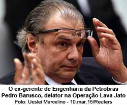 Folha de So Paulo - O ex-gerente de Engenharia da Petrobras Pedro Barusco, delator na Operao Lava Jato