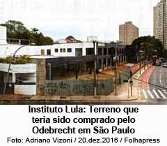 Instituto Lula: Terreno que teria sido comprado pelo Odebrecht em São Paulo - Foto: Adriano Vizoni / 20.dez.2016 / Folhapress