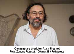 O cineasta e produtor Alain Fresnot - Foto: Zanone Fraissat /- 29.mar.18 / Folhapress