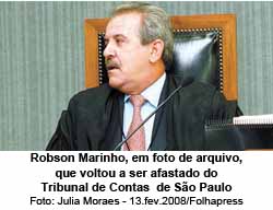 Robson Marinho, em foto de arquivo, que voltou a ser afastado do Tribunal de Contas de So Paulo - Foto: Julia Moraes - 13.fev.2008/Folhapress