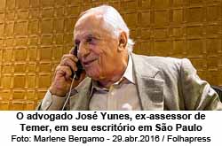 O advogado Jos Yunes, ex-assessor de Temer, em seu escritrio em So Paulo - Foto: Marlene Bergamo - 29.abr.2016 / Folhapress