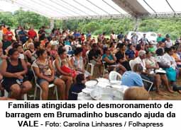 Famlias atingidas pelo desmoronamento de barragem em Brumadinho buscando ajuda da VALE  - Foto: Carolina Linhasres / Folhapress