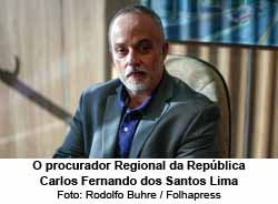 O procurador Regional da Repblica Carlos Fernando dos Santos Lima - Rodolfo Buhre / Folhapress