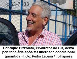 Henrique Pizzolato, ex-diretor do BB, deixa penitenciria aps ter liberdade condicional garantida - Foto: Foto: Pedro Ladeira / Folhapress