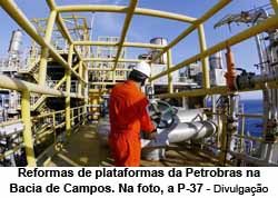 Manuteno em plataforma de petrleo P-37 da Petrobras - Divulgao