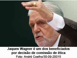 Jaques Wagner  um dos beneficiados por deciso de comisso de tica - Andr Coelho/30-09-2015