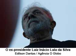 O ex-presidente Lula - Foto: Edilson Dantas / Agncia O Globo
