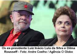 Os ex-presidente Luiz Incio Lula da Silva e Dilma Rousseff - Foto: Andre Coelho / Agncia O Globo