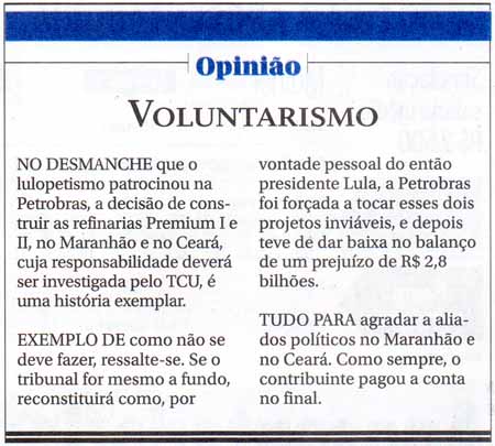 O Globo - 06/11/2015 - Desmanche da Petrobras: O Voluntarismo de Lula