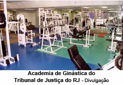 Academia de Ginstica do Tribunal de Justia Foto: Academia do Tribunal de Justia do Rio / Divulgao