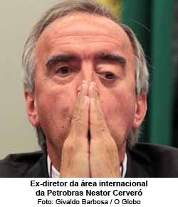 Ex-diretor da rea internacional da Petrobras Nestor Cerver - Givaldo Barbosa / O Globo