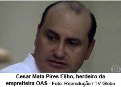 Cesar Mata Pires Filho, herdeiro da empreiteira OAS - Foto: Reproduo / TV Globo