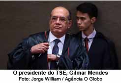 O presidente do TSE, Gilmar Mendes - Foto: Jorge William / Agncia O Globo