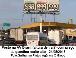 24/05/2018 - Posto na AV Brasil (altura de Irajá) com preço da gasolina muito alto - Foto Guilherme Pinto / Agência O Globo