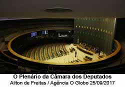 O Plenrio da Cmara dos Deputados - Ailton de Freitas / Agncia O Globo 25/09/2017