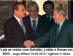 Lula se rene com Delcdio, Lobo e Renan em 2015 - Jorge William 14-05-2015 / Agncia O Globo