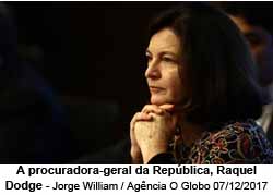 Raquel Dodgr, procurado-geral da Repblca - Foto: Jorge William / Agncia O Globo/ 07/12/2017