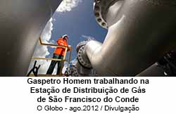 O Globo - 13/07/2015 - Gaspetro Homem trabalhando na Estao de Distribuio de Gs de So Francisco do Conde - ago.2012 / Divulgao